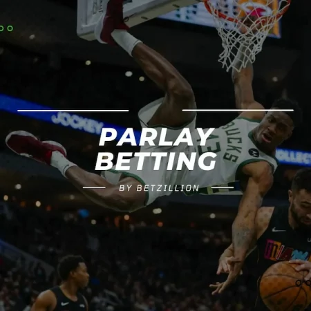 Parlay Bet – Super Simple Explanation About Parlay Bets
