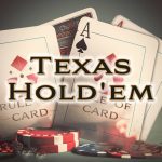 Overview of Poker Texas Hold’em