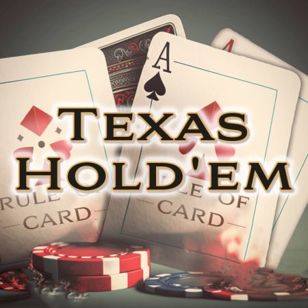 Poker Texas Hold’em – Rules and How to Play for Beginners